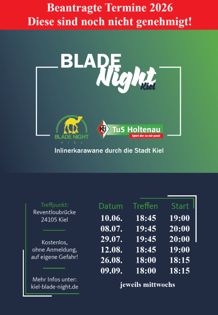 Beantragte Termine der Kiel-Blade-Night Saison 2026